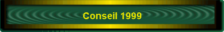 Conseil 1999
