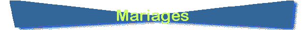 Mariages