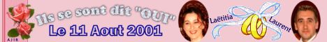 Laetitia et Laurent SOULAIROL, se sont dit "OUI" le 11 aout 2001